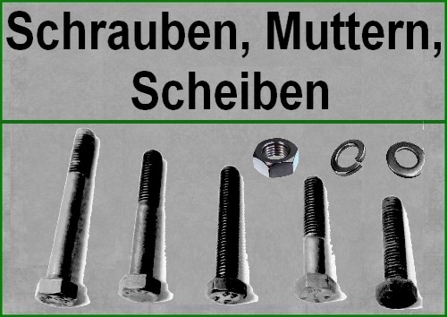 Schrauben, Muttern, Scheiben (OR)